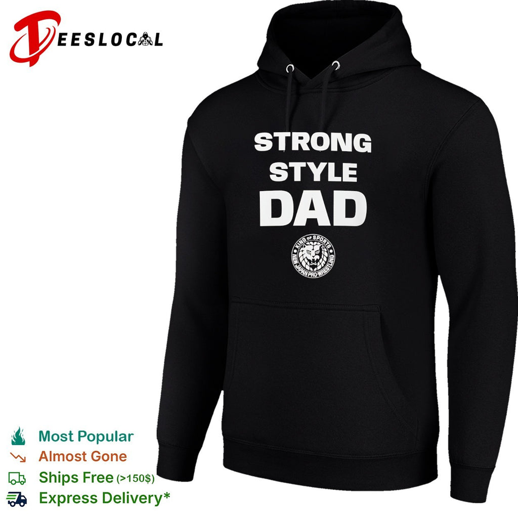 Strong Style Dad New Japan Pro Wrestling shirt