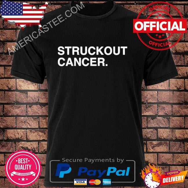 Struckout Cancer Shirt