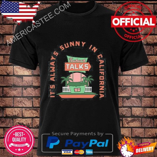 Suburb talks cali 2024 shirt