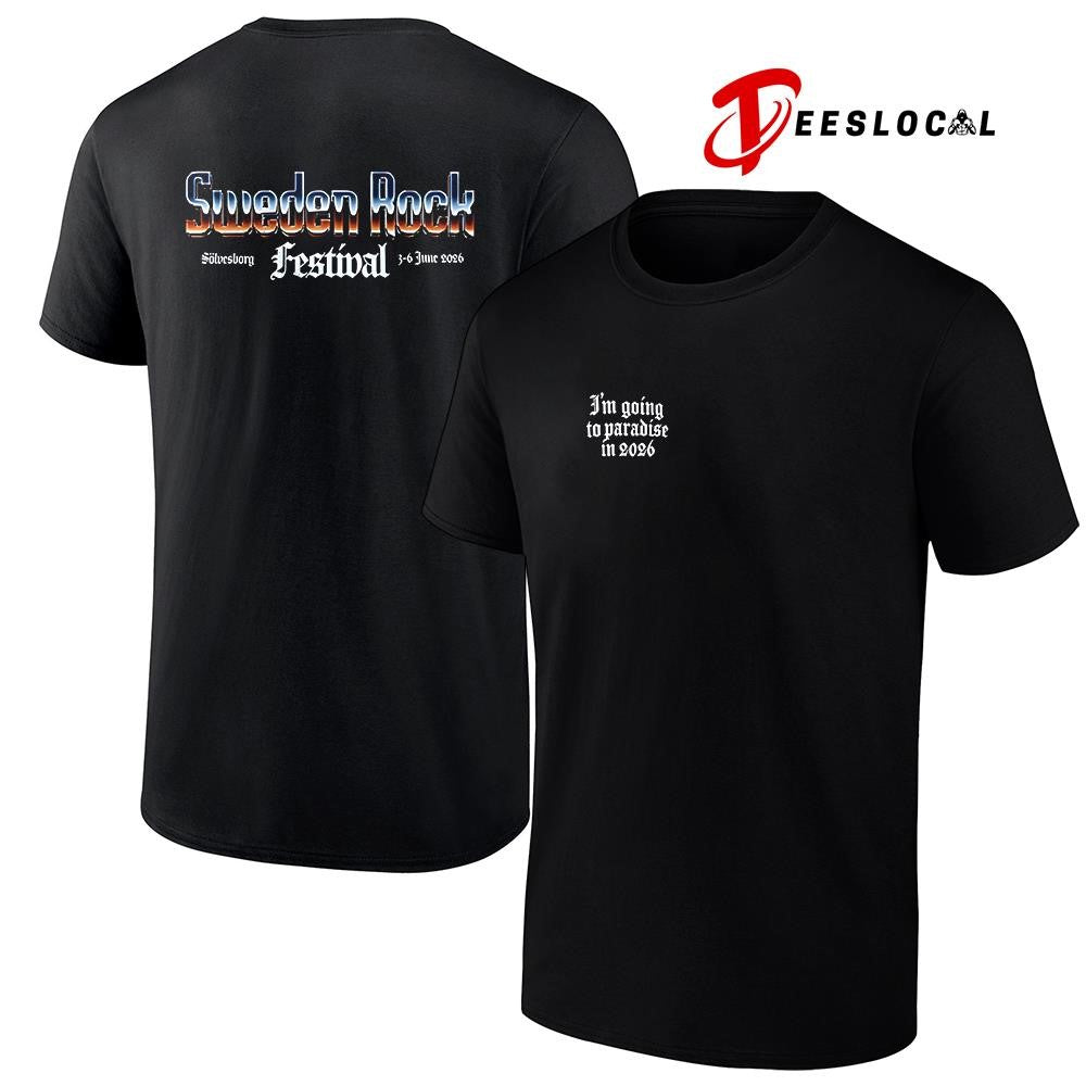Sweden Rock festival 2026 Solvesborg I’m going to paradise graphic shirt