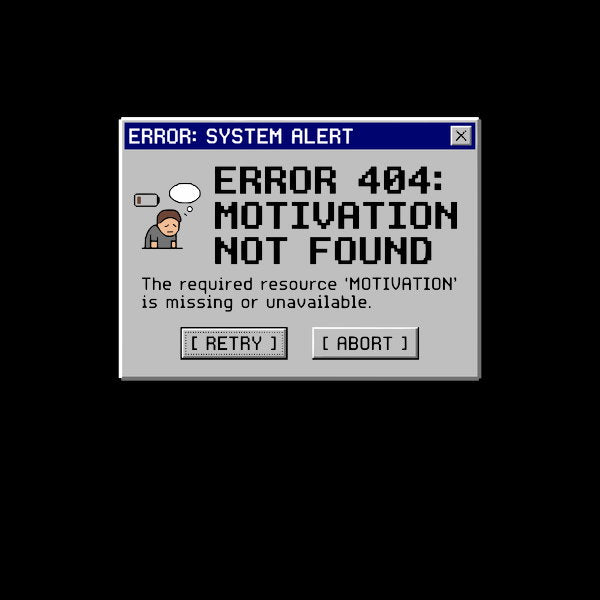 System Alert Error 404 Motivation