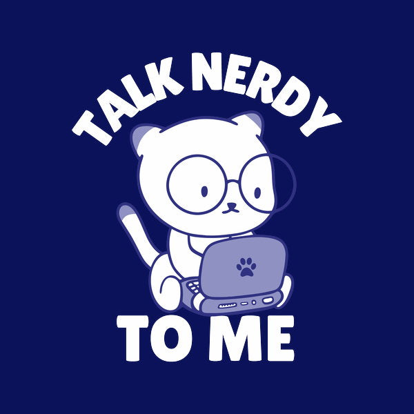 Talk Nerdy To Me 2