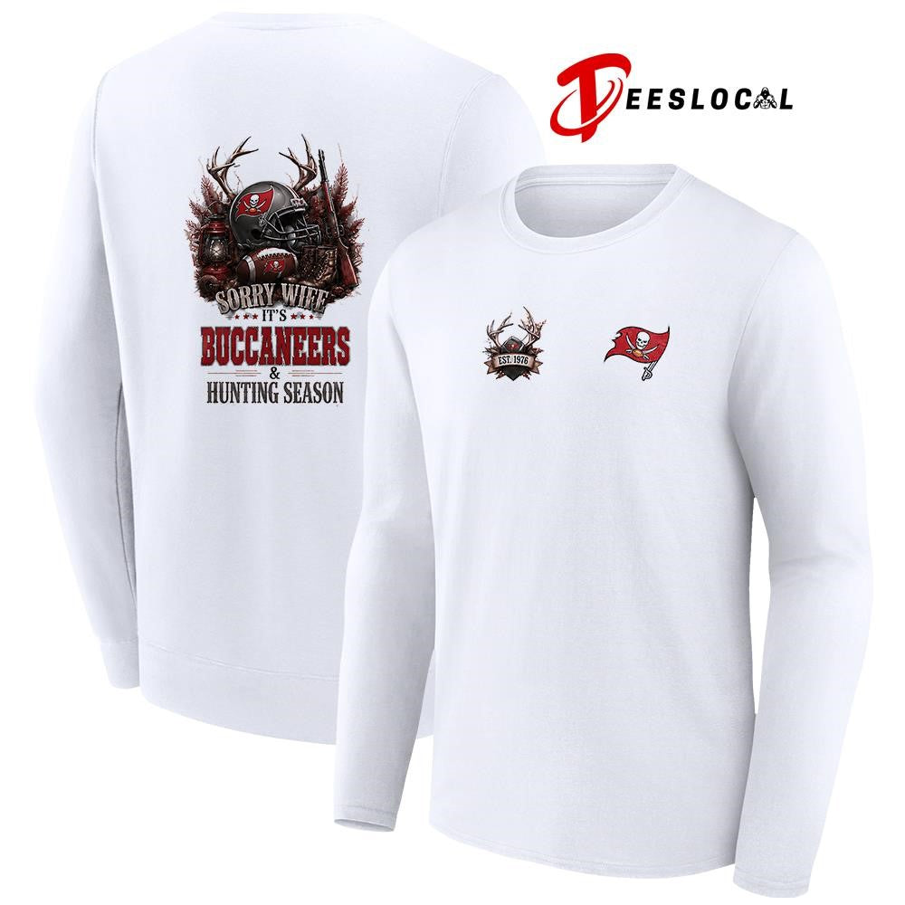 Tampa Bay Buccaneers sorry wife it’s hunting season deer shirt