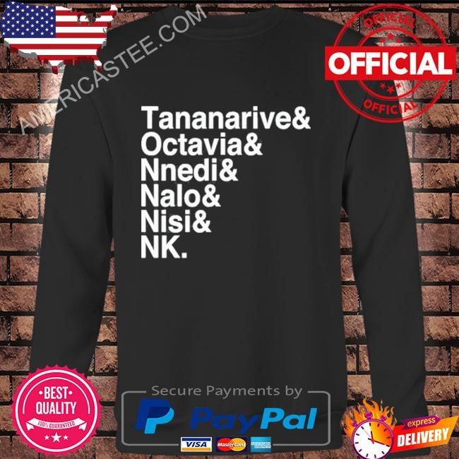 Tananarive octavia nnedi nalo nisi nk shirt