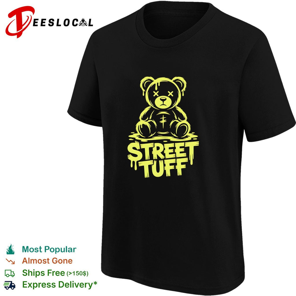 Teddy bear dripping street tuff graffiti shirt
