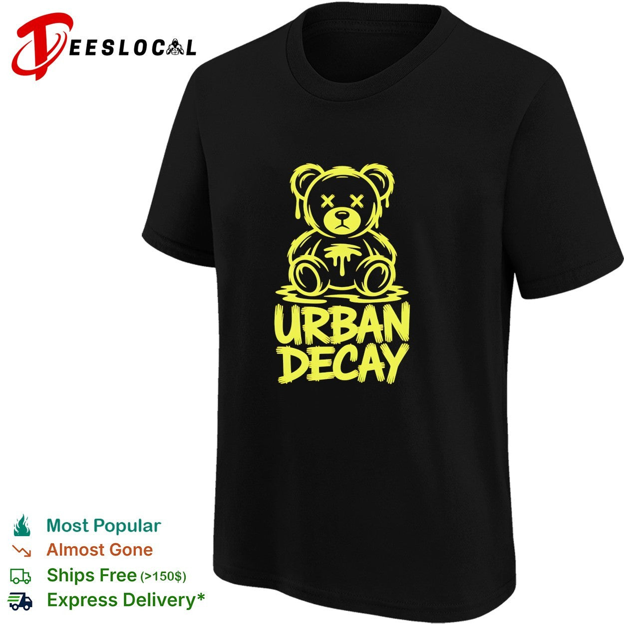 Teddy bear dripping urban decay graffiti shirt