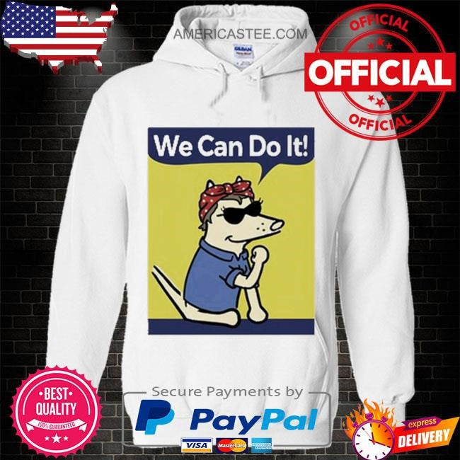 Teddy the dog we can do it shirt