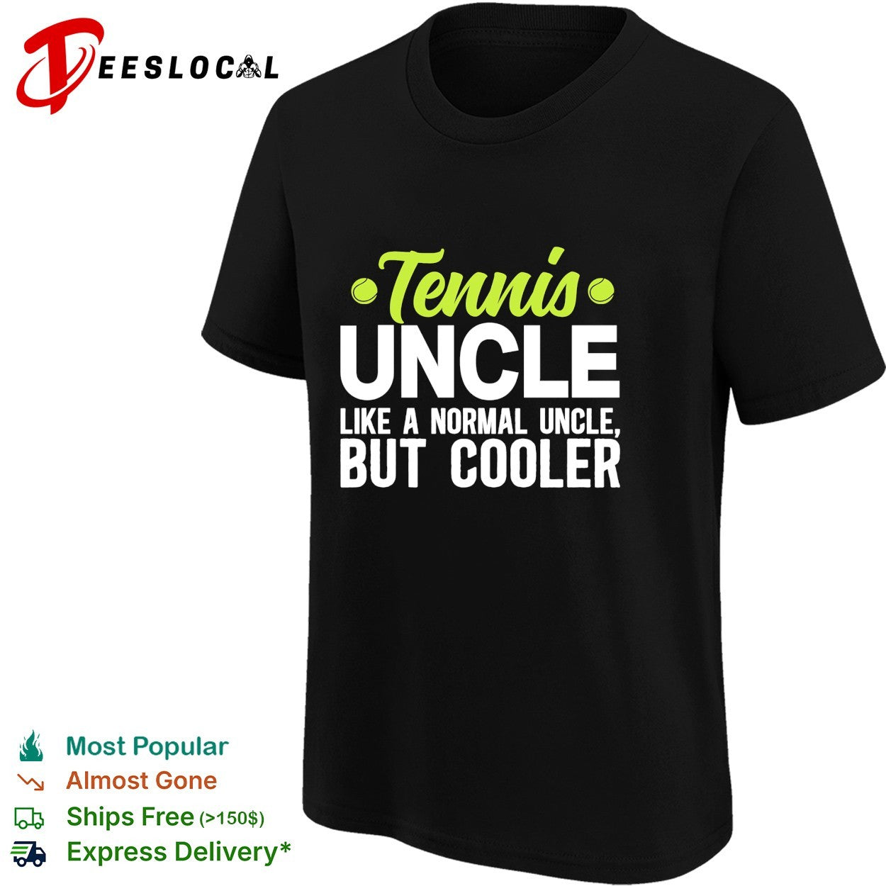 Tennis uncle like a normal uncle but cooler shirt