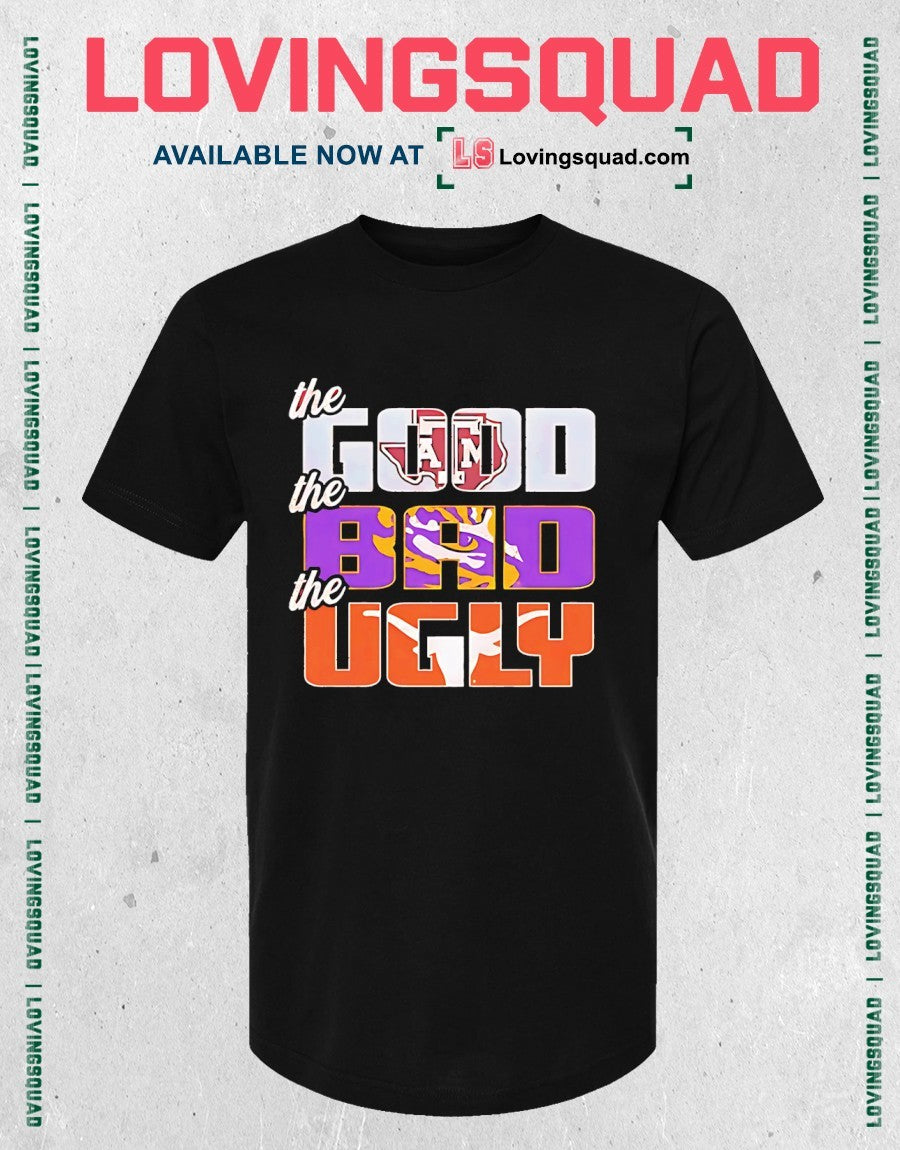 Texas A&M Aggie Good Bad Ugly shirt