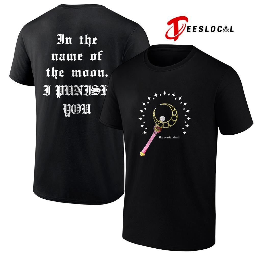 The Acacia Strain in the name of the moon I punish you shirt