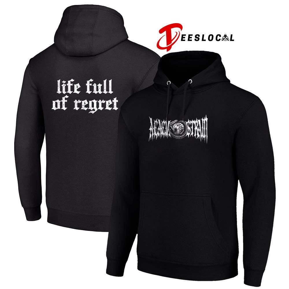The Acacia Strain life full of regret graphic shirt