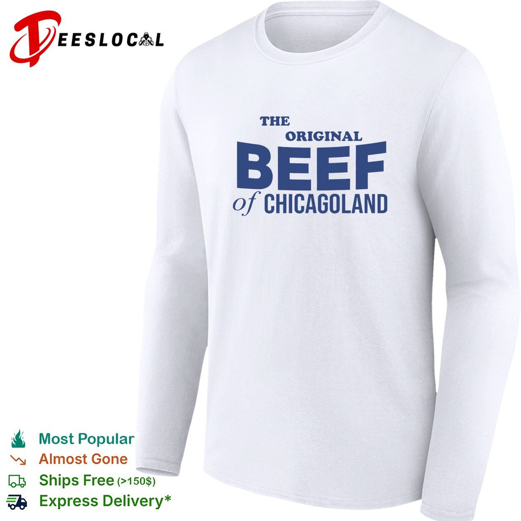 The Bear original beef of Chicagoland shirt