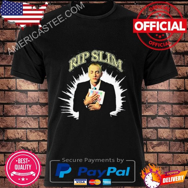 The Death Of Slim Shady Eminem Rip Slim Shirt