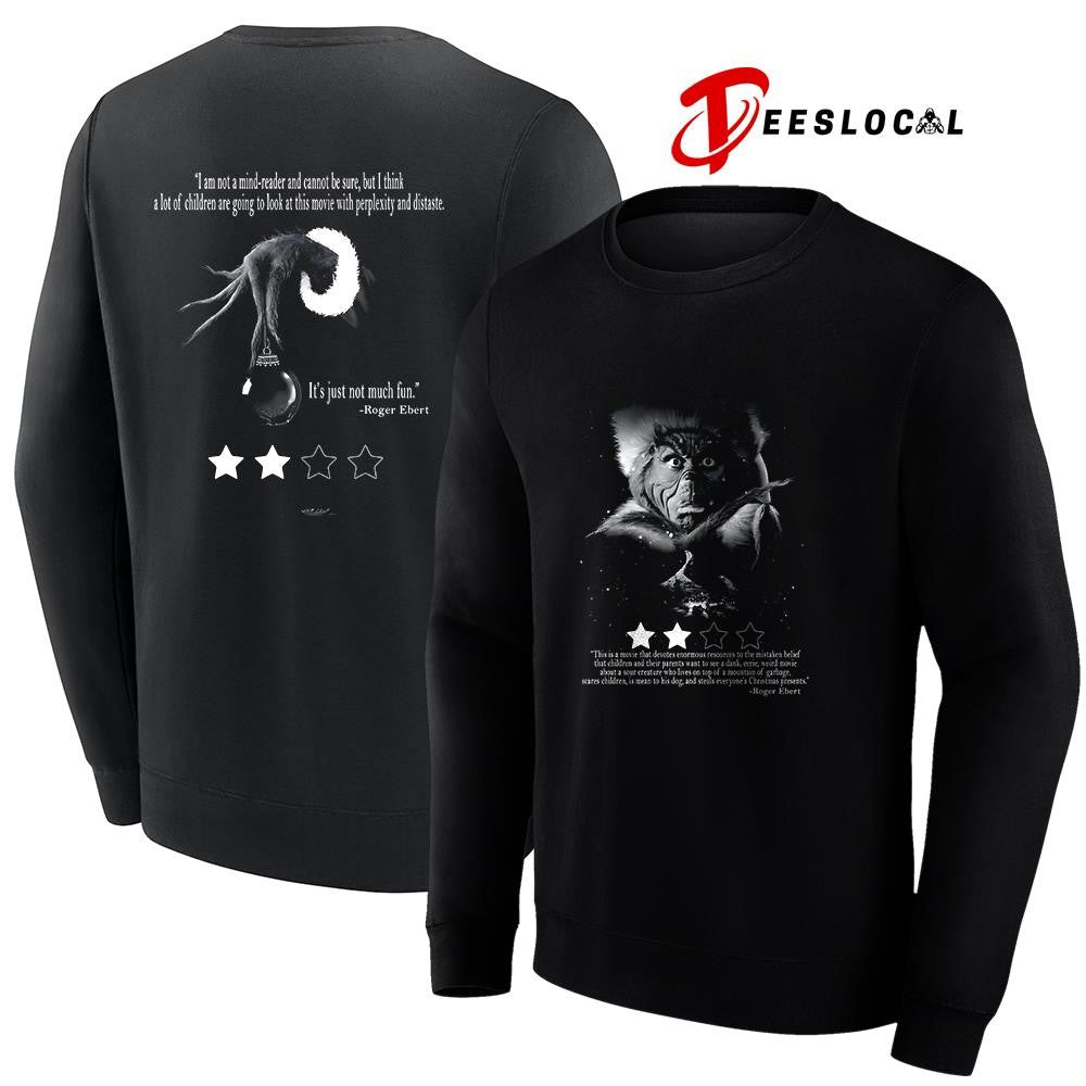 The Grinch this is movie that devotes Roger Ebert quote shirt