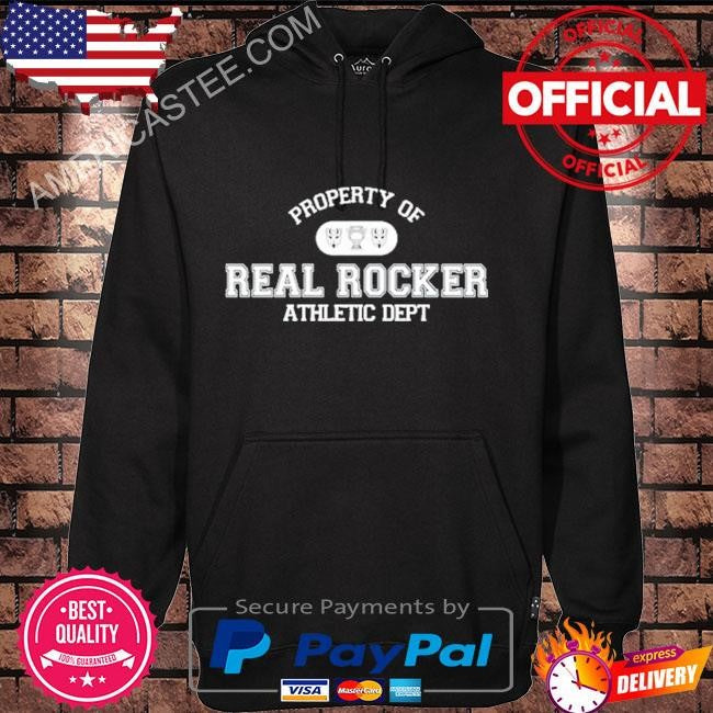 The Home Team Property Of Real Rocker Athletic Dept Shirt