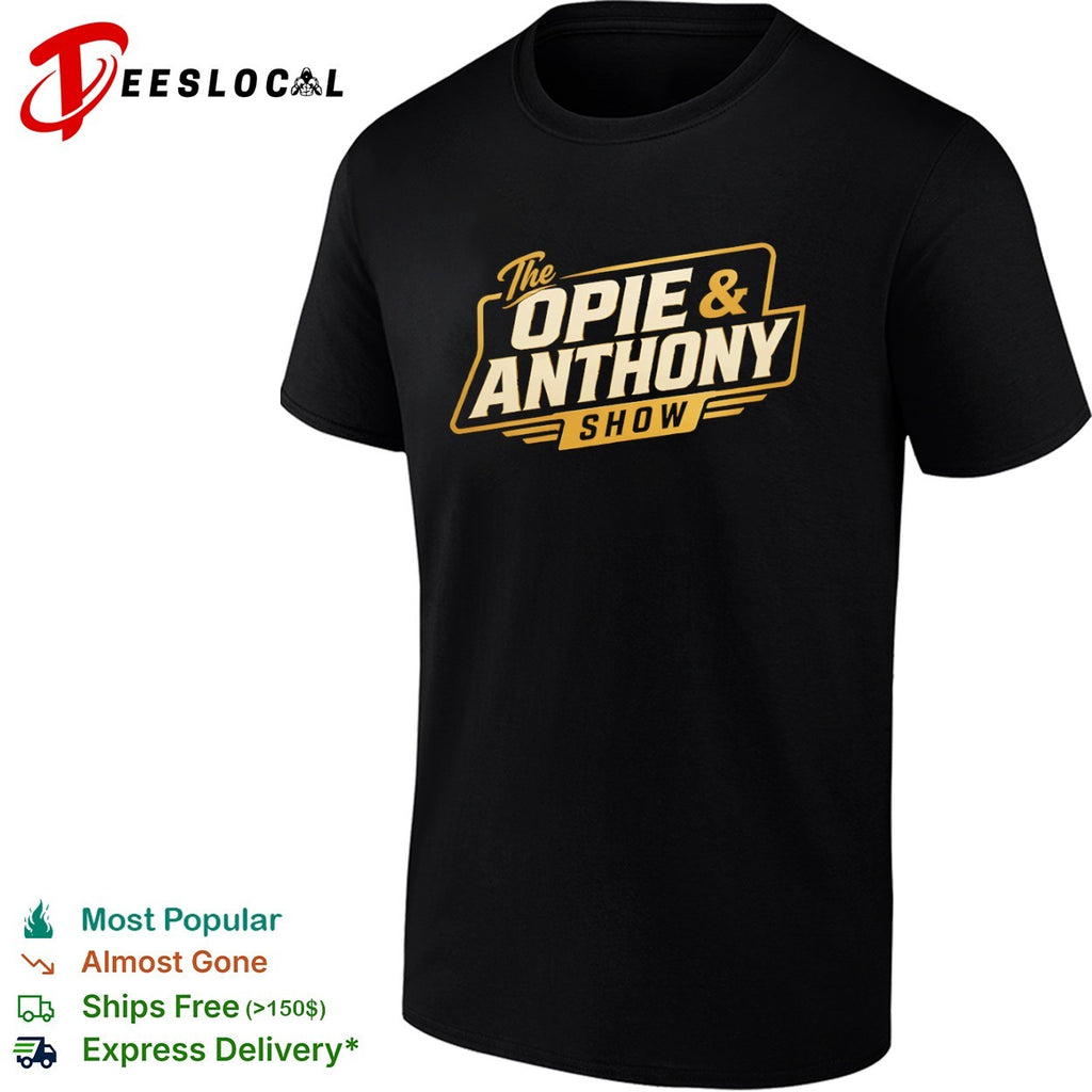 The Opie and Anthony Show shirt