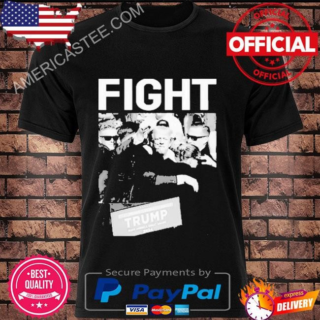 The Trump fight 2024 shirt