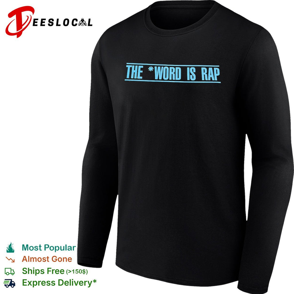 The Word is Rap shirt