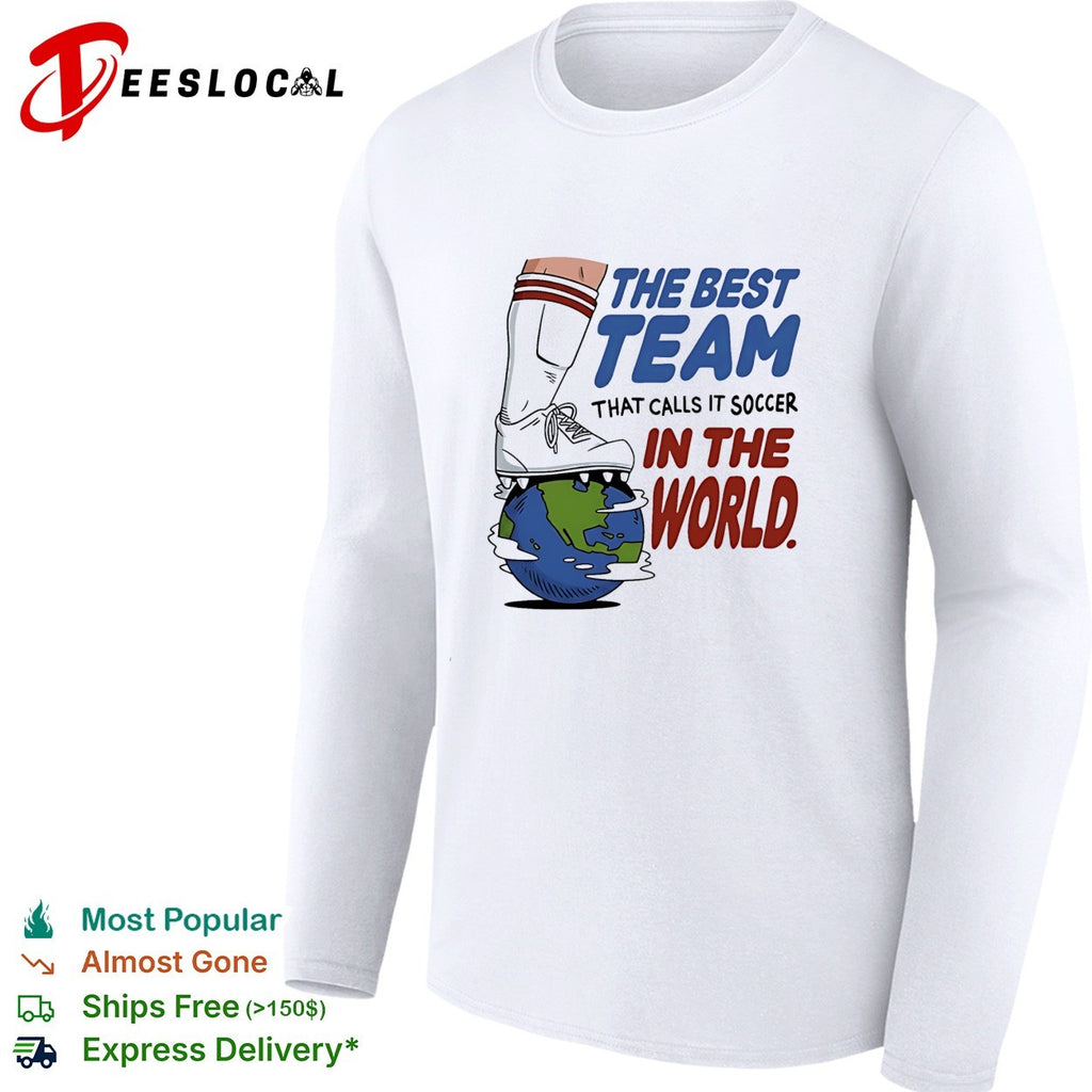 The best team that calls it soccer in the shirt