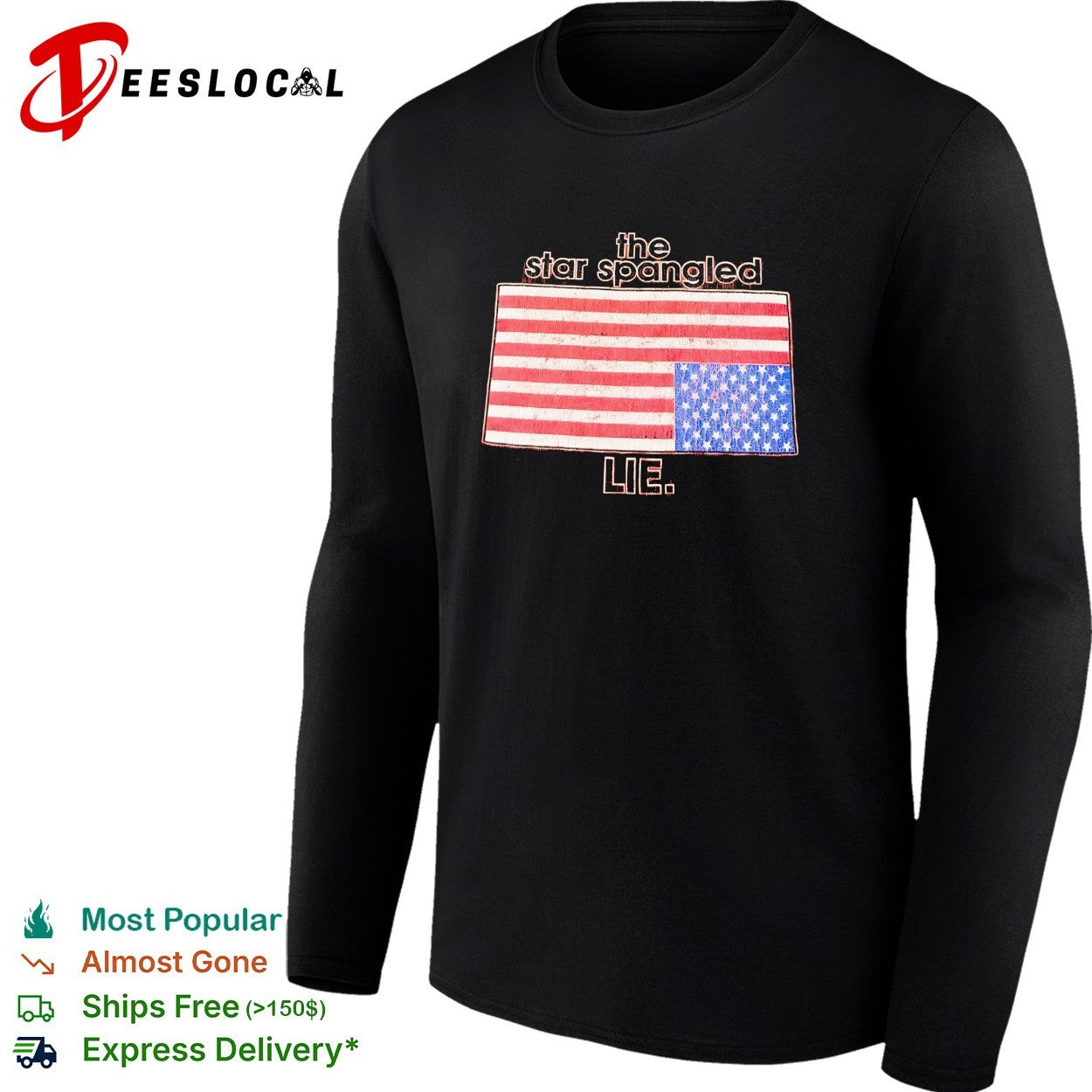 The star spangled lie American flag shirt