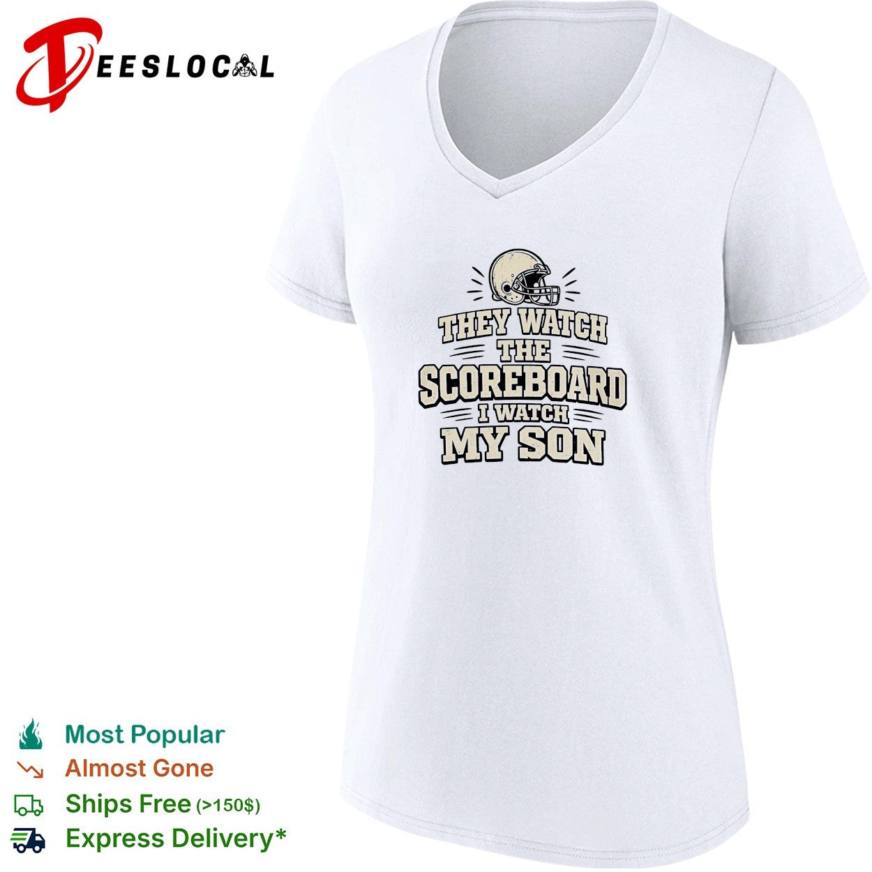 They watch the scoreboard I watch my son football helmet shirt