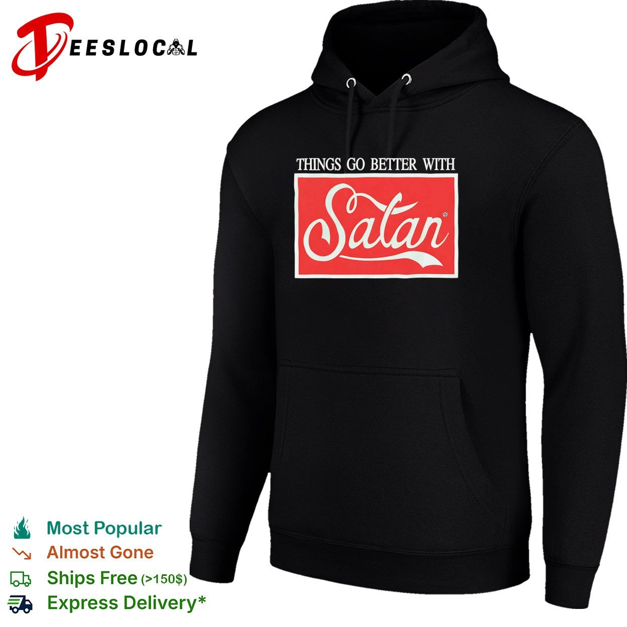 Things go better with Satan shirt