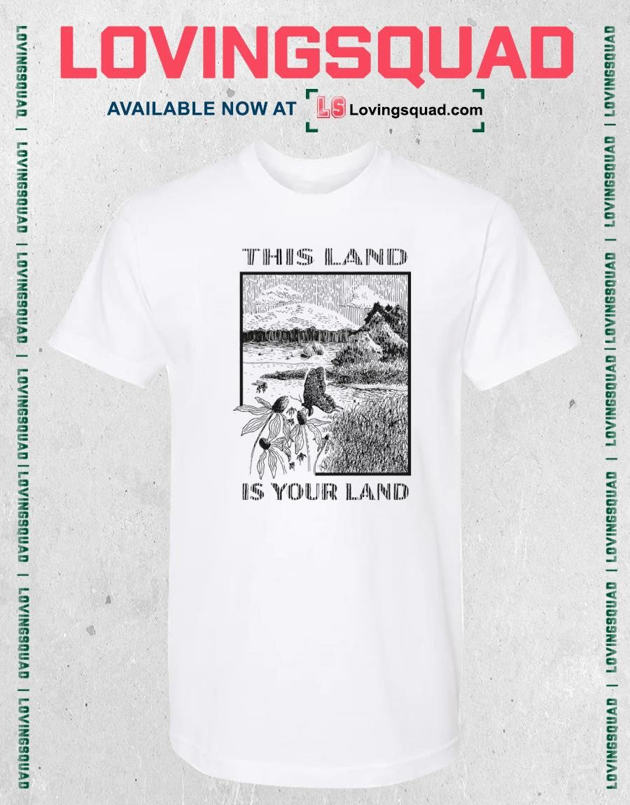 This Land Is Your Land Shirt