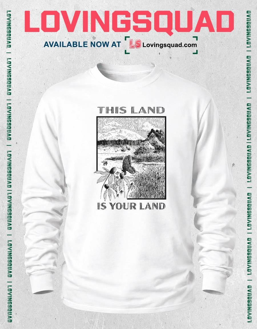 This Land Is Your Land Shirt