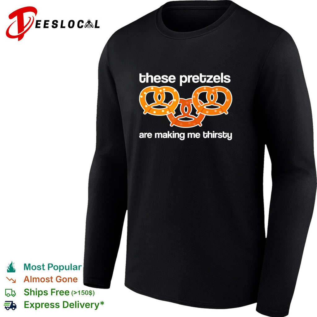 Three snacks these pretzels are making me thirsty shirt