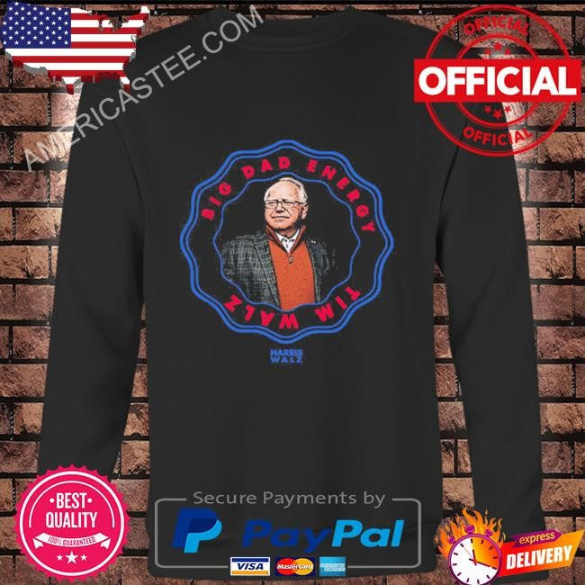 Tim Walz Harris Walz Big Dad Energy 2024 T Shirt