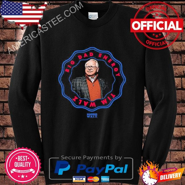 Tim Walz Harris Walz Big Dad Energy 2024 T Shirt