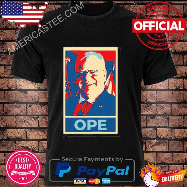 Tim Walz Ope Hope Shirt