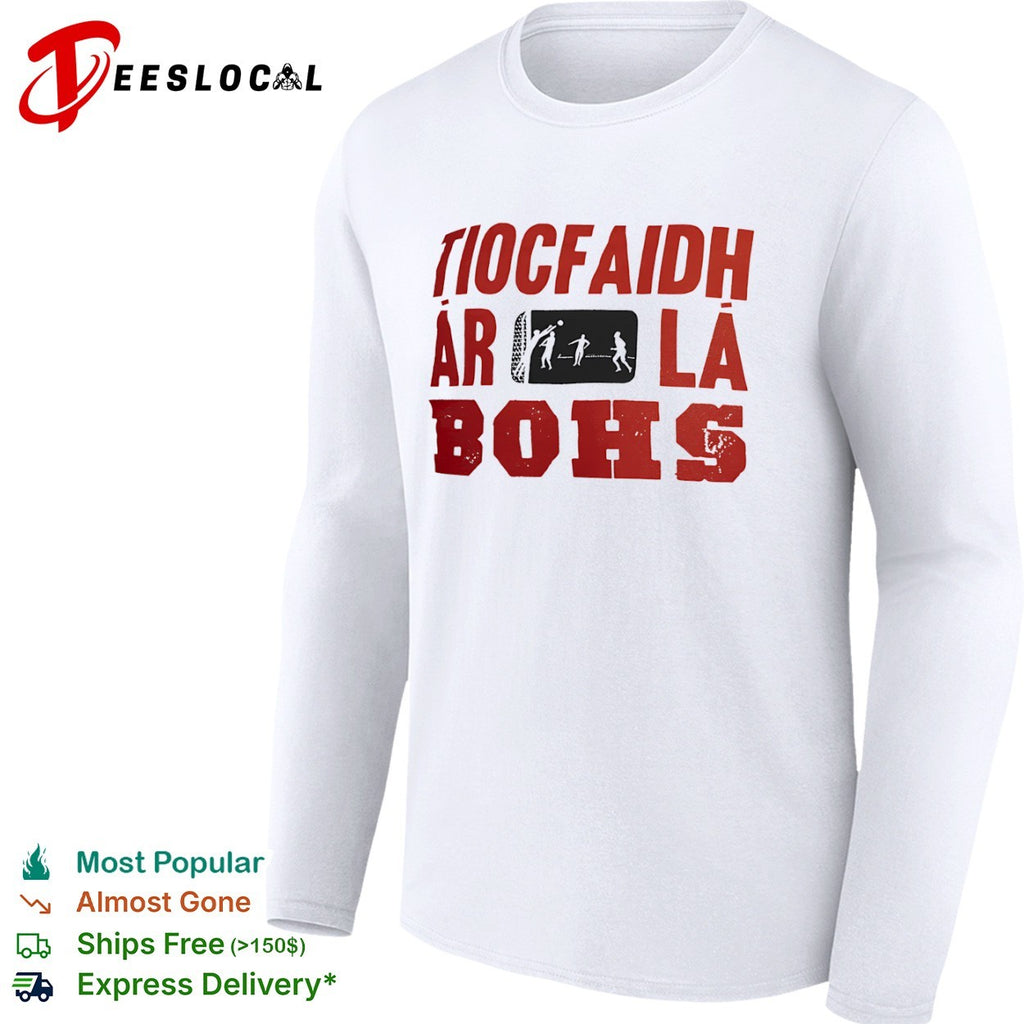 Tiocfaidh ar la Bohs soccer shirt