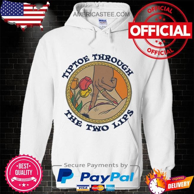 Tiptoe Through The Two Lips T Shirt