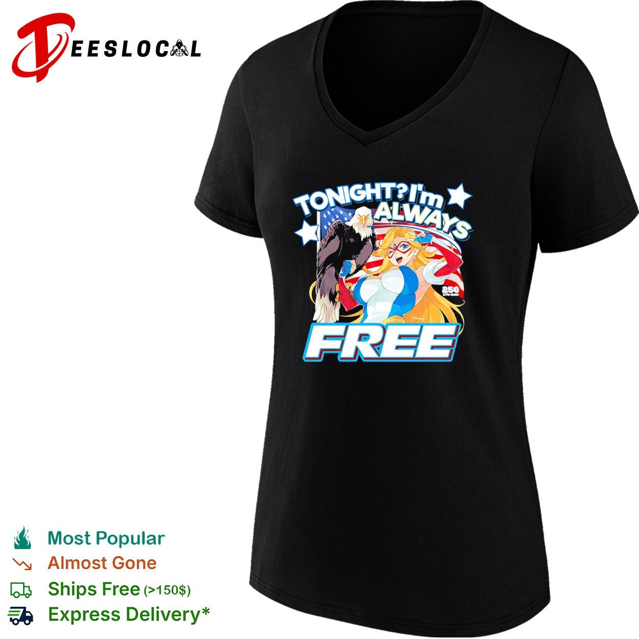 Tonight I am always free 1776 2026 250 eagle American flag shirt