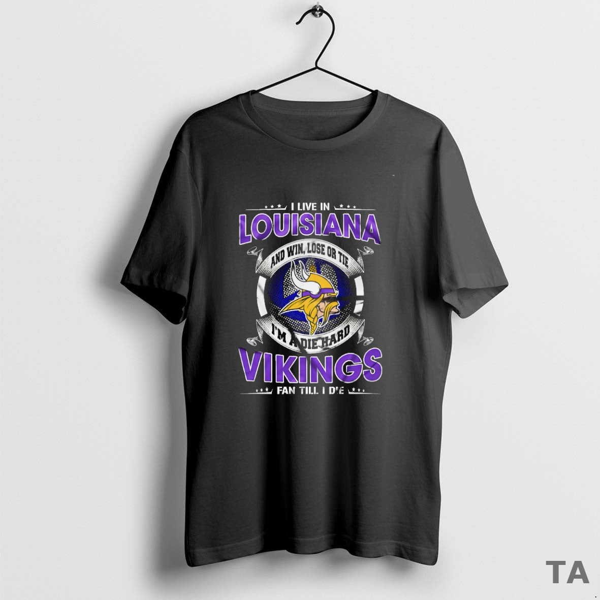 Top I Live Louisiana Win Lose Tie Im Die Hard Minnesota T-Shirts, Hoodie, Sweatshirt