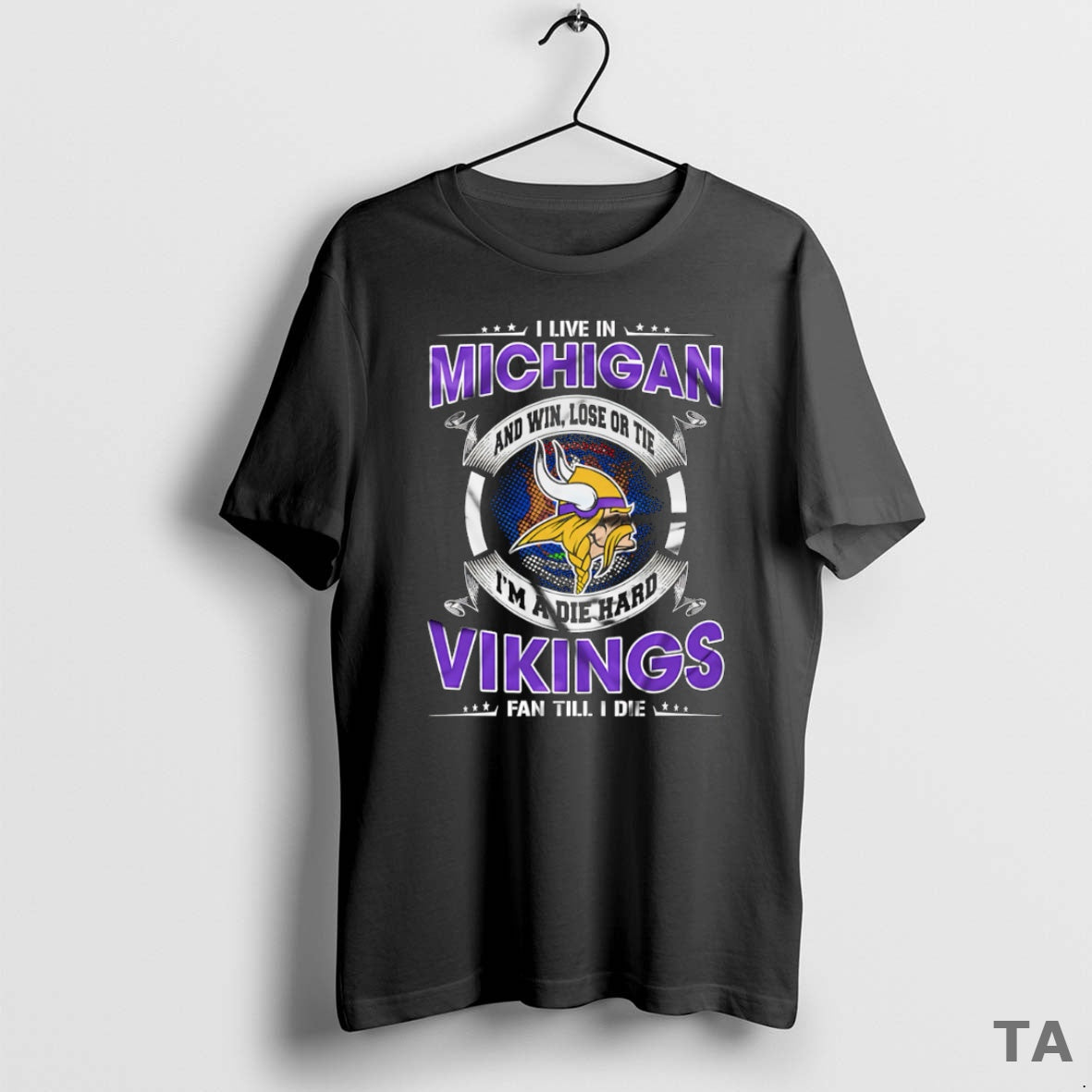 Top I Live Michigan Win Lose Tie Im Die Hard Minnesota T-Shirts, Hoodie, Sweatshirt