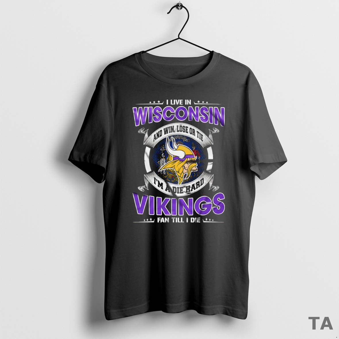 Top I Live Wisconsin Win Lose Tie Im Die Hard Minnesota T-Shirts, Hoodie, Sweatshirt