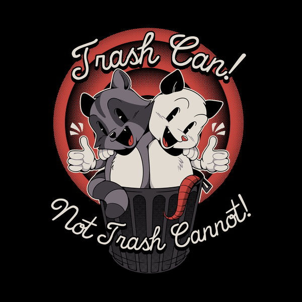 Trash Can Not Trash Cant Racoon