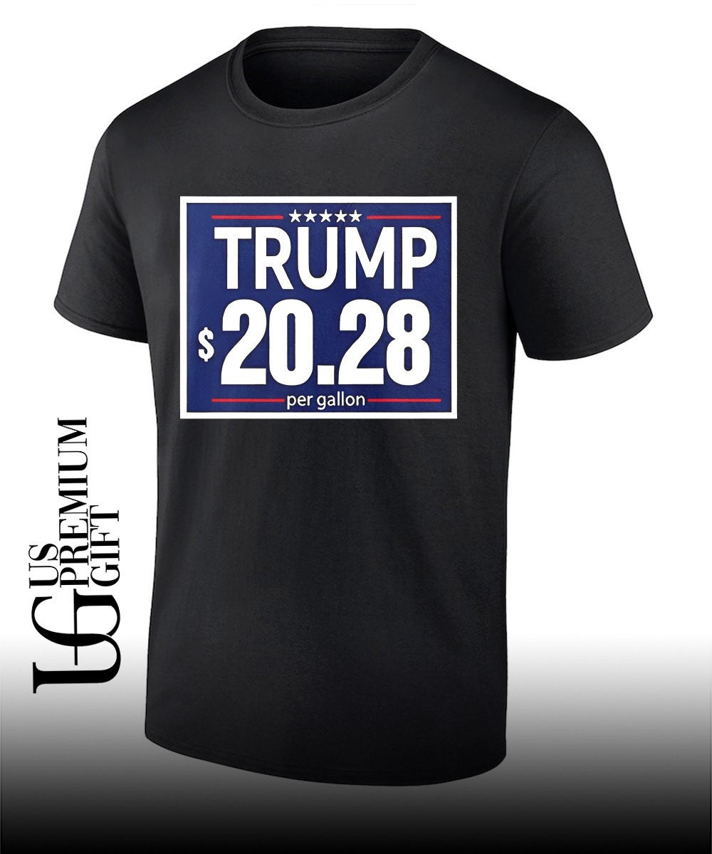 Trump 20.28 Per Gallon Funny Gas Prices Political shirt