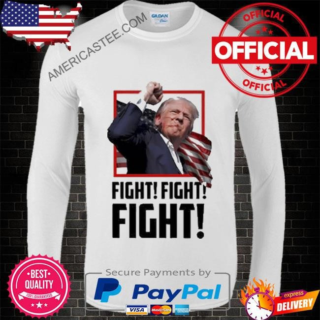 Trump FIGHT Shirt