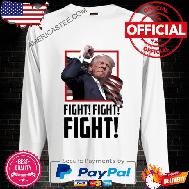 Trump FIGHT Shirt