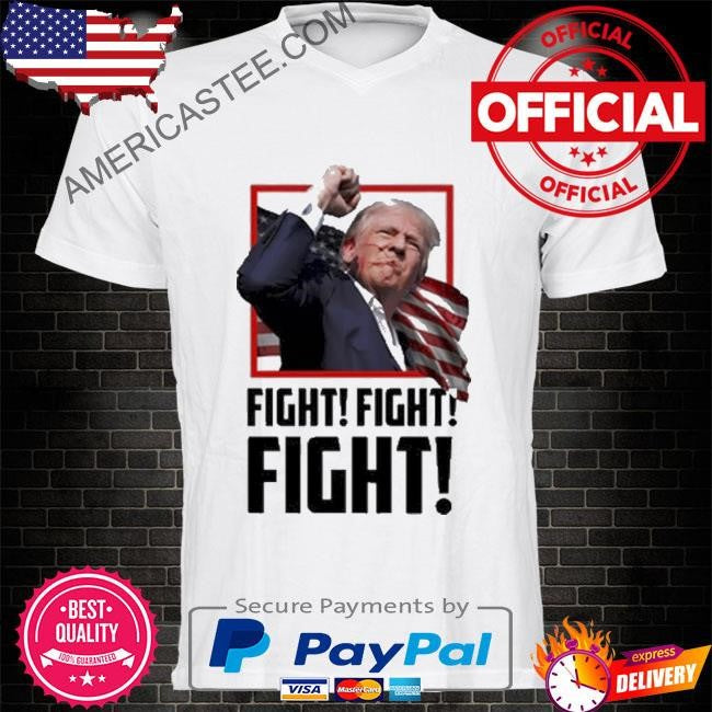 Trump FIGHT Shirt