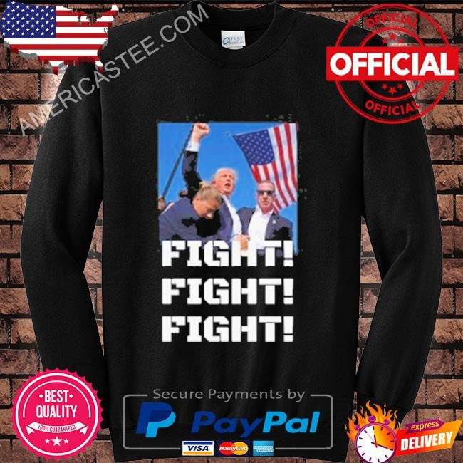 Trump Fight Fighting Fighters Supporters Americans Shirt