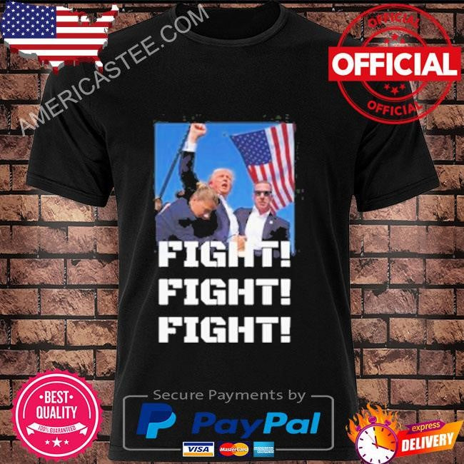 Trump Fight Fighting Fighters Supporters Americans Shirt