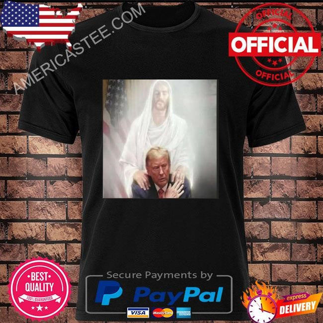 Trump Praying With Jesus Fear Not For I Am With You T-Shirt