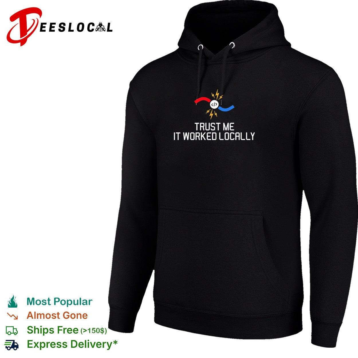 Trust me it worked locally coding programmer magnet shirt