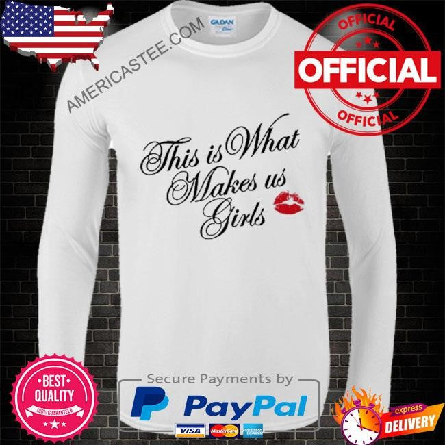 Truth Or Dare This Is What Makes Us Girls Tee Shirt