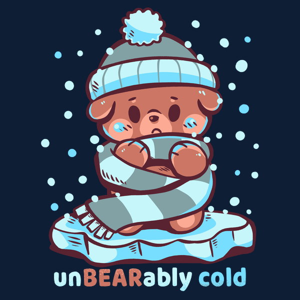Unbearably Cold