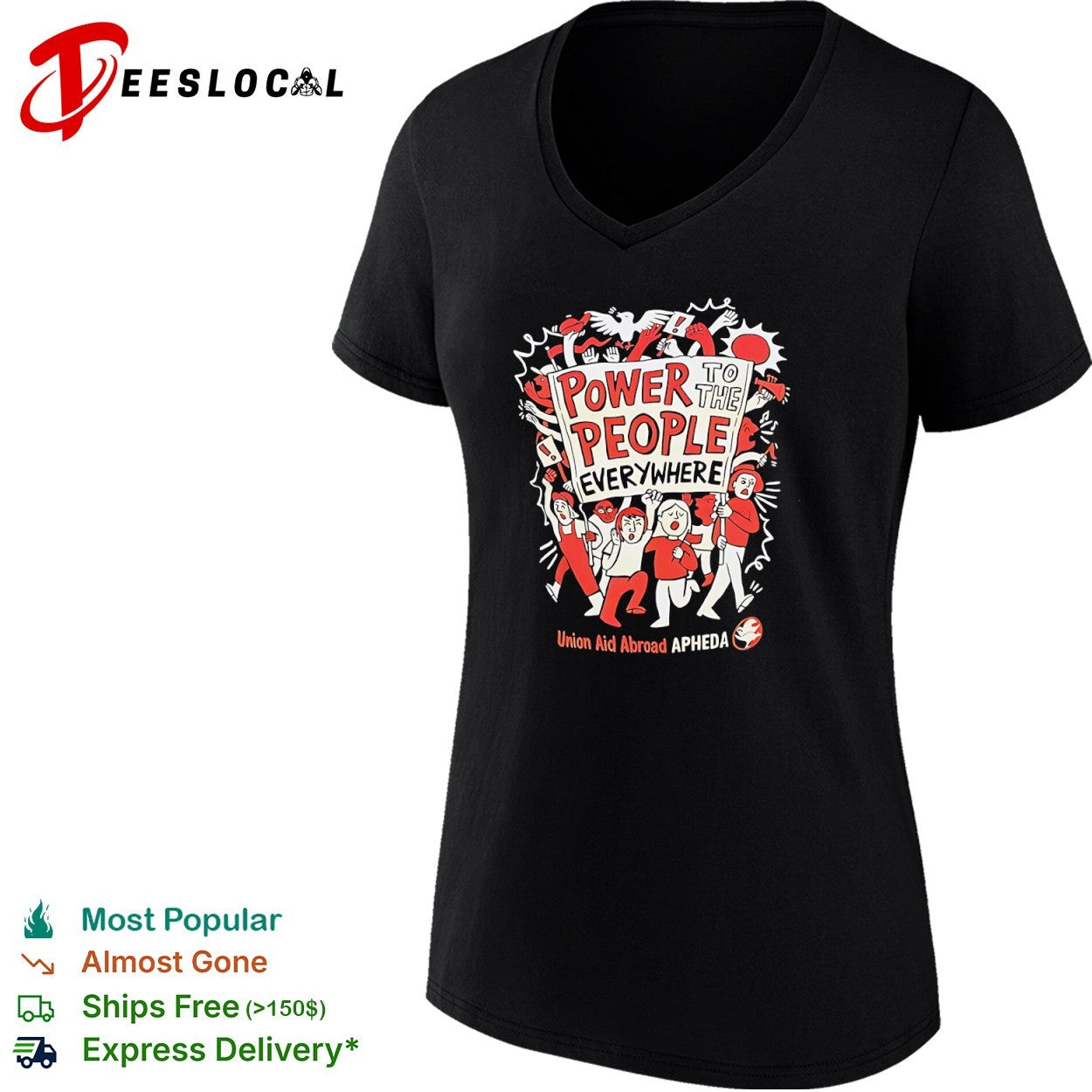 Union Aid Abroad APHEDA power to the people everywhere protest shirt